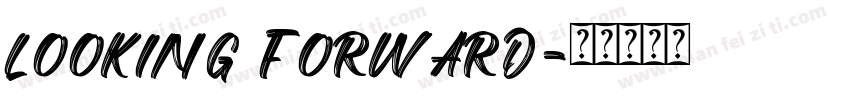 looking forward字体转换